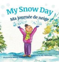 My Snow Day / Ma Journï¿½e De Neige