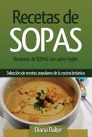 Recetario de Sopas con sabor inglés: Selección de recetas populares de la cocina británica