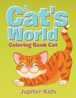 A Cat's World: Coloring Book Cat