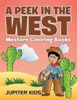 A Peek in The West: Western Coloring Books
