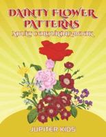 Dainty Flower Patterns: Adult Colouring Book