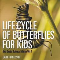 Life Cycle Of Butterflies for Kids   2nd Grade Science Edition Vol 4