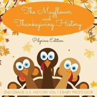 The Mayflower and Thanksgiving History   Pilgrims Edition   2nd Grade U.S. History Vol 1