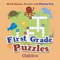 First Grade Puzzles: Word Games, Puzzles and Phonics Fun
