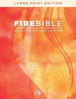ESV Fire Bible, Large Print Edition (Hardcover, Red Letter)
