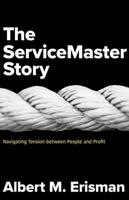 The ServiceMaster Story