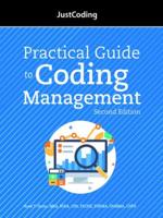 Justcoding's Practical Guide to Coding Management, Second Edition