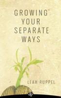 Growing Your Separate Ways