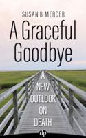 A Graceful Goodbye
