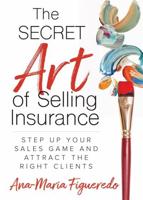 The Secret Art of Selling Insurance