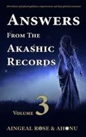 Answers From The Akashic Records - Vol 3: Practical Spirituality for a Changing World