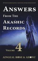 Answers From The Akashic Records - Vol 4: Practical Spirituality for a Changing World