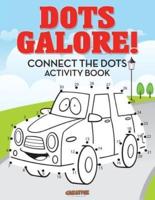 Dots Galore! Connect the Dots Activity Book