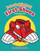 I am Getting my First Shoes Coloring Book