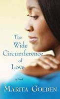 The Wide Circumference of Love