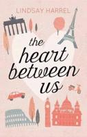 The Heart Between Us