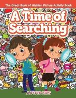 A Time of Searching: The Great Book of Hidden Picture Activity Book