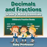 Decimals and Fractions Grade 5 Math Essentials: Children's Fraction Books