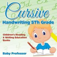 Cursive Handwriting 5th Grade : Children's Reading & Writing Education Books