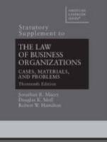 Statutory Supplement to The Law of Business Organizations, Cases, Materials, and Problems, Thirteenth Edition