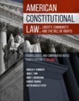 American Constitutional Law. Liberty, Community, and the Bill of Rights : Essays, Cases, and Comparative Notes