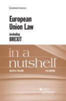 European Union Law Including Brexit in a Nutshell