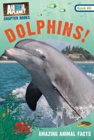 Dolphins! (Animal Planet Chapter Book #6)