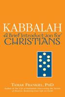 Kabbalah: A Brief Introduction for Christians