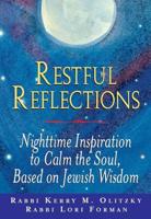 Restful Reflections: Nighttime Inspiration to Calm the Soul, Based on Jewish Wisdom