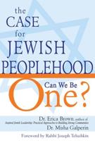 The Case for Jewish Peoplehood: Can We Be One?