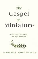 The Gospel in Miniature