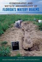 Iconography and Wetsite Archaeology of Florida's Watery Realms