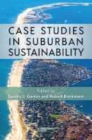 Case Studies in Suburban Sustainability