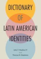 Dictionary of Latin American Identities
