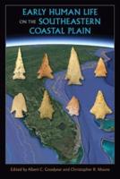 Early Human Life on the Southeastern Coastal Plain