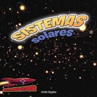 Sistemas Solares: Planetas, Estrellas Y Órbitas