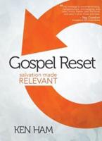 Gospel Reset : Salvation Made Relevant