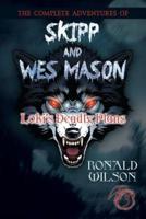 The Complete Adventures of Skipp and Wes Mason: Loki_s Deadly Plans