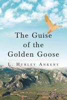 The Guise of the Golden Goose