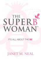 The Superbwoman: It's All about the Be