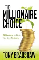 Millionaire Choice: Millionaire or Not. You Can Choose.
