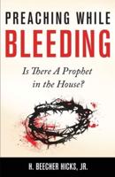 Preaching While Bleeding