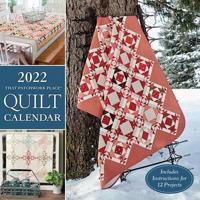 2022 That Patchwork Place Quilt Calendar