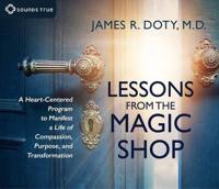 Lessons from the Magic Shop