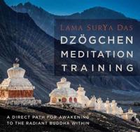 Dzogchen Meditation Training