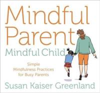 Mindful Parent, Mindful Child
