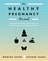 Healthy Pregnancy Journal, The