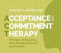 Acceptance and Commitment Therapy