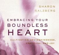Embracing Your Boundless Heart