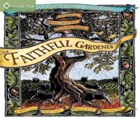 The Faithful Gardener